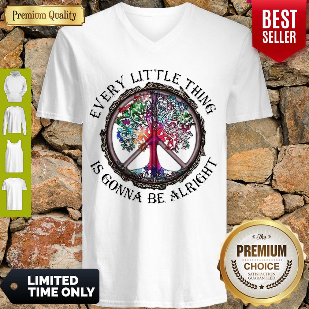 Good Every Little Thing Is Gonna Be Alright Shirt