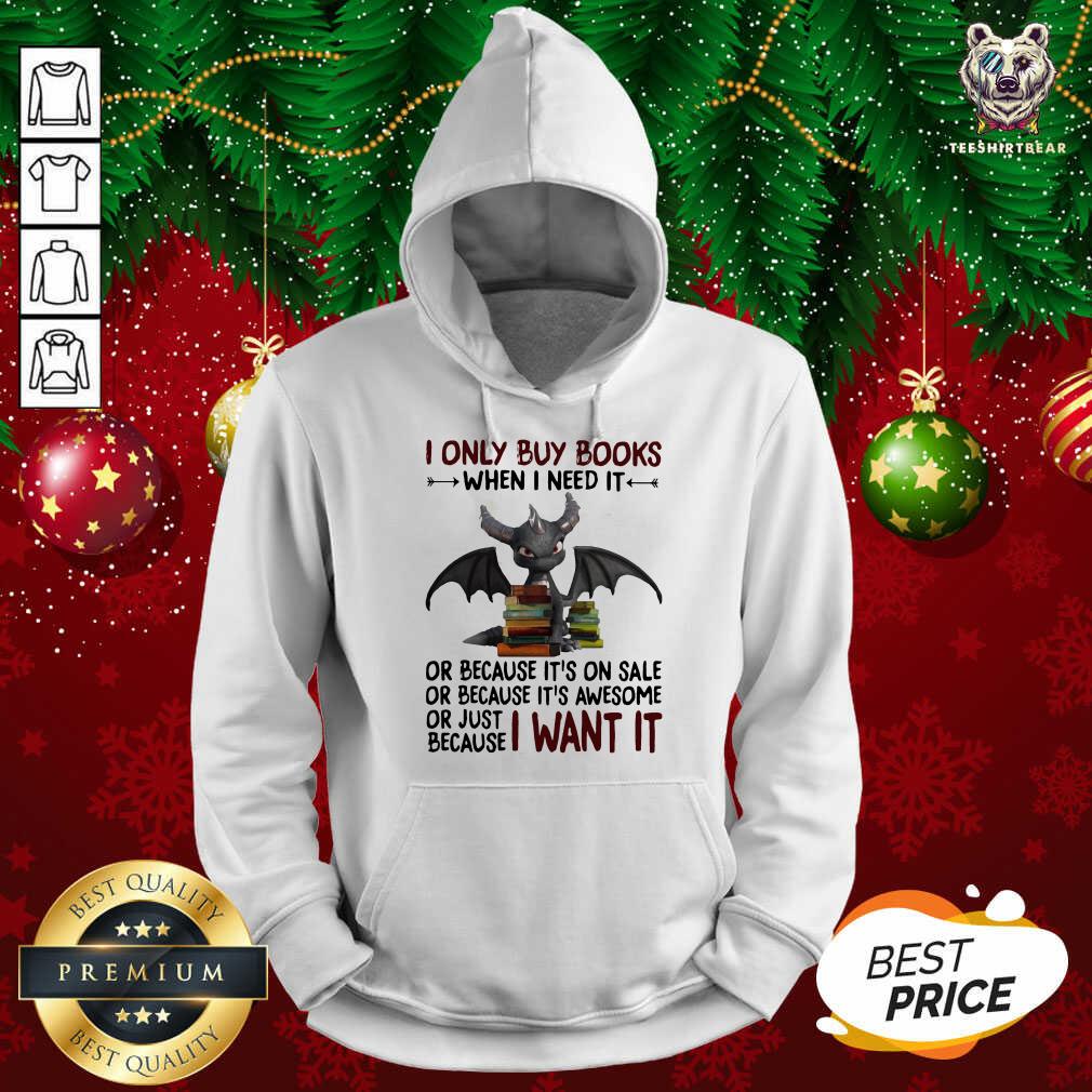 good-i-only-buy-books-when-i-need-it-ohoodie.jpg