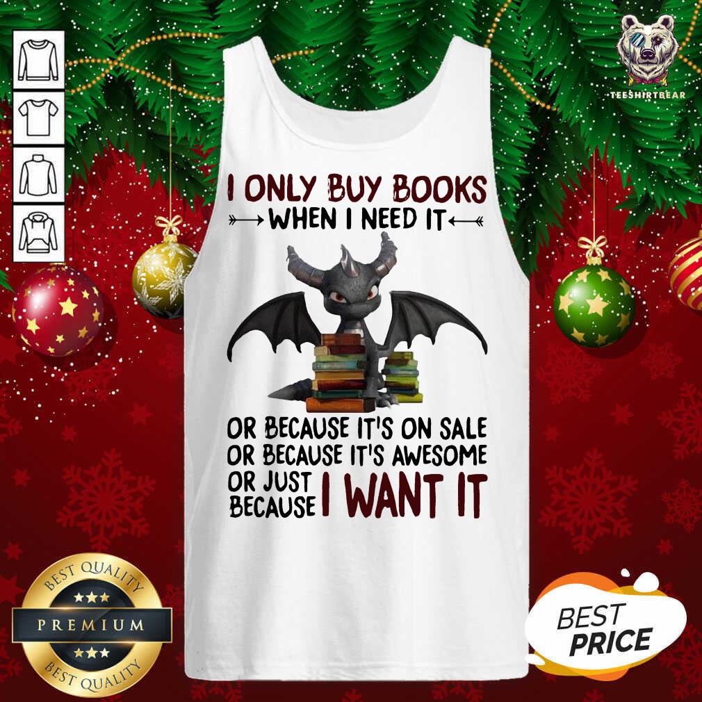 good-i-only-buy-books-when-i-need-ittank-top.jpg