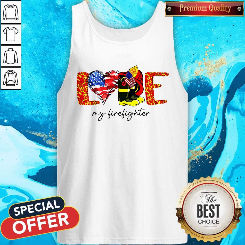 Good Love My Firefighter Shirt