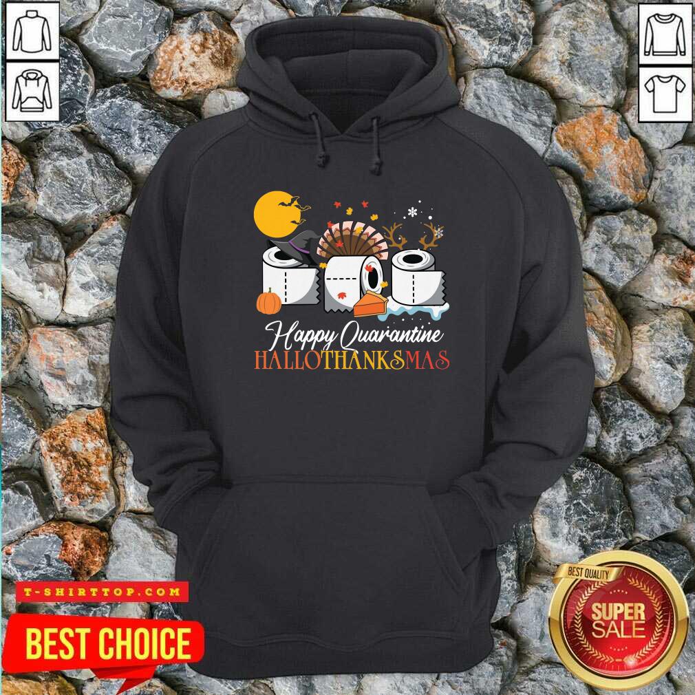Good Toilet Paper Happy Quarantine Hallothanksmas Shirt