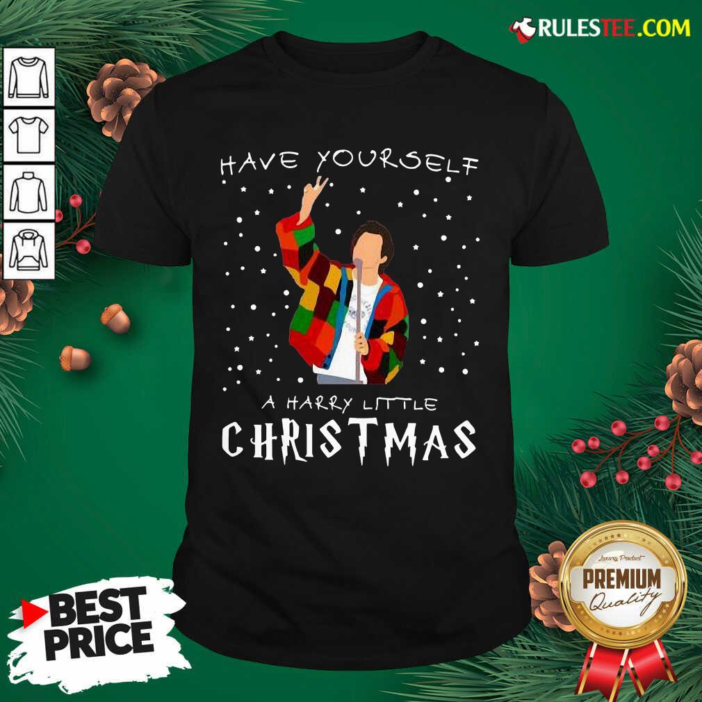 Great Awesome Xmas Have Yourself A Harry Styles Christmas Shirt