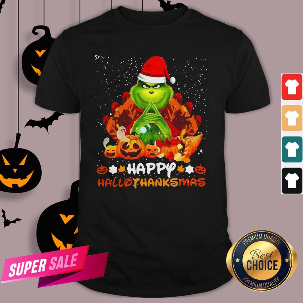Grinch Santa Hat Christmas Happy Hallothanksmas Shirt