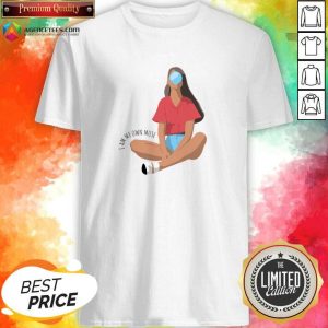 I Am My Own Muse Shirt