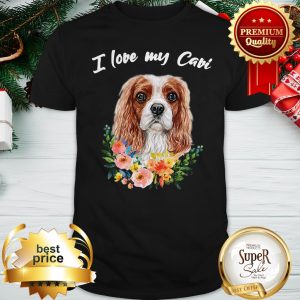 I Love My Cavi Cavalier King Charles Spaniel Shirt