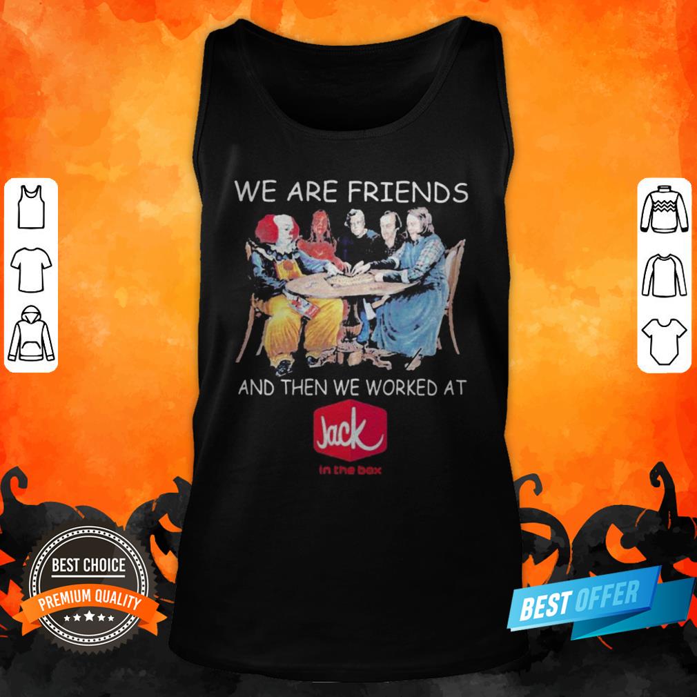 halloween-horror-characters-we-are-friends-and-then-we-worked-at-jack-in-the-box-tank-top.jpg