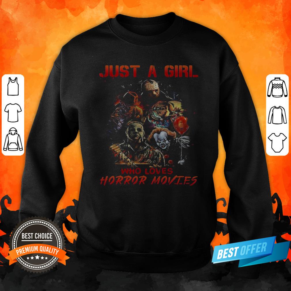 Halloween Just A Girl Who Loves Horror Movies Shirt