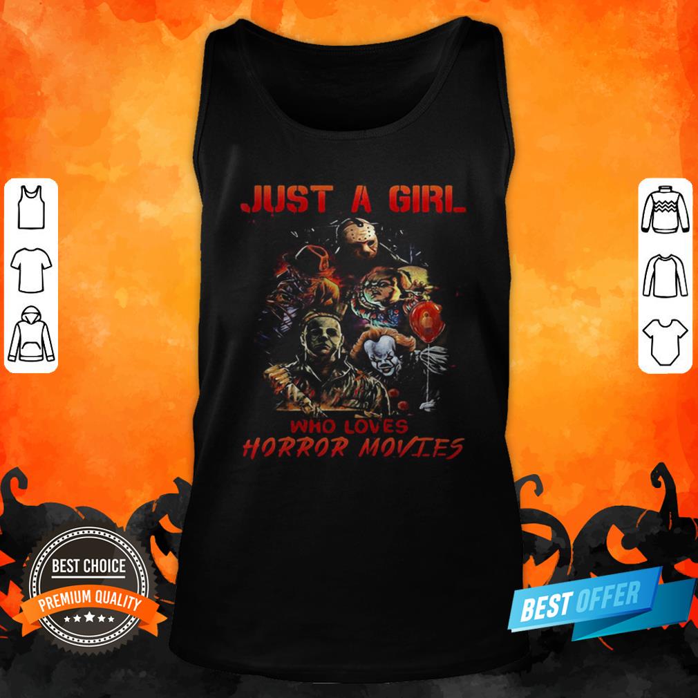 Halloween Just A Girl Who Loves Horror Movies Shirt