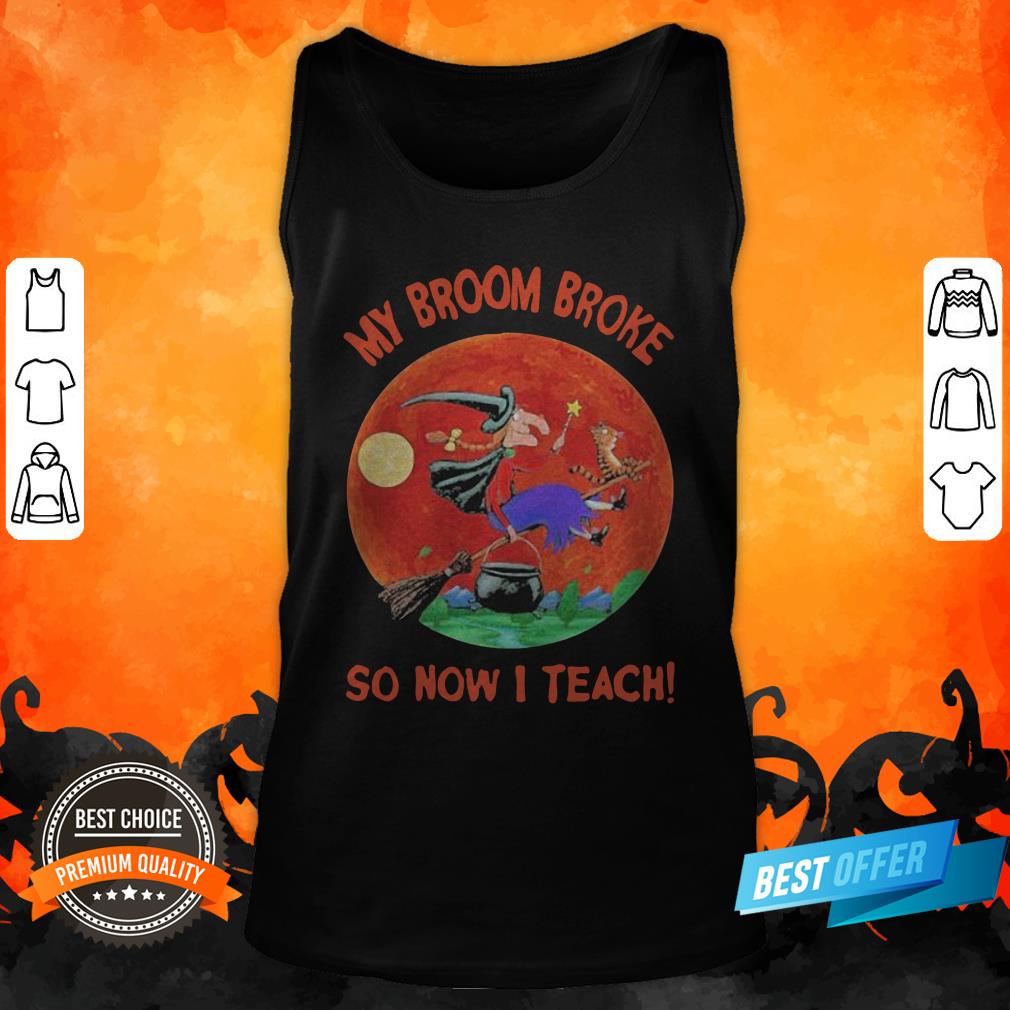 Halloween Witch And Cat My Broom Broke So Now I Teach Moon Shirt