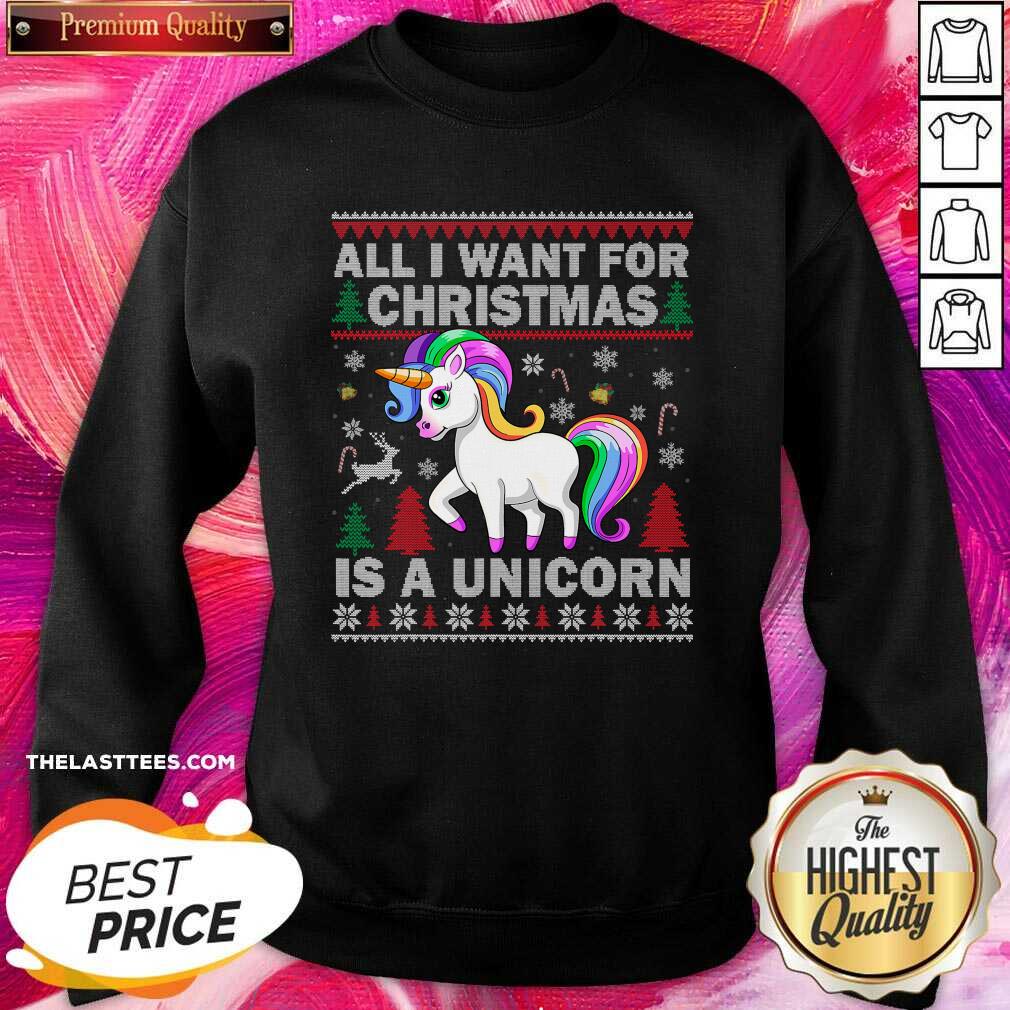 Happy All I Want For Christmas Is A Unicorn Christmas Shirt