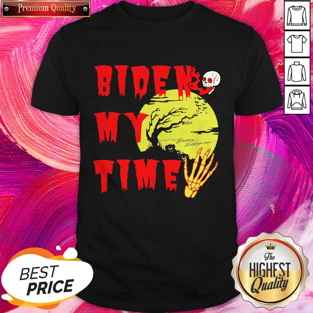 Happy Halloween Biden Skull My Time Shirt