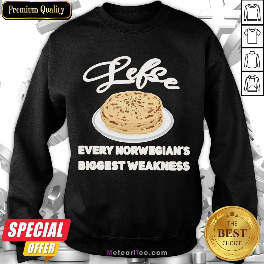 Happy Lefse Every Norwegian’s Biggest Weakness Shirt