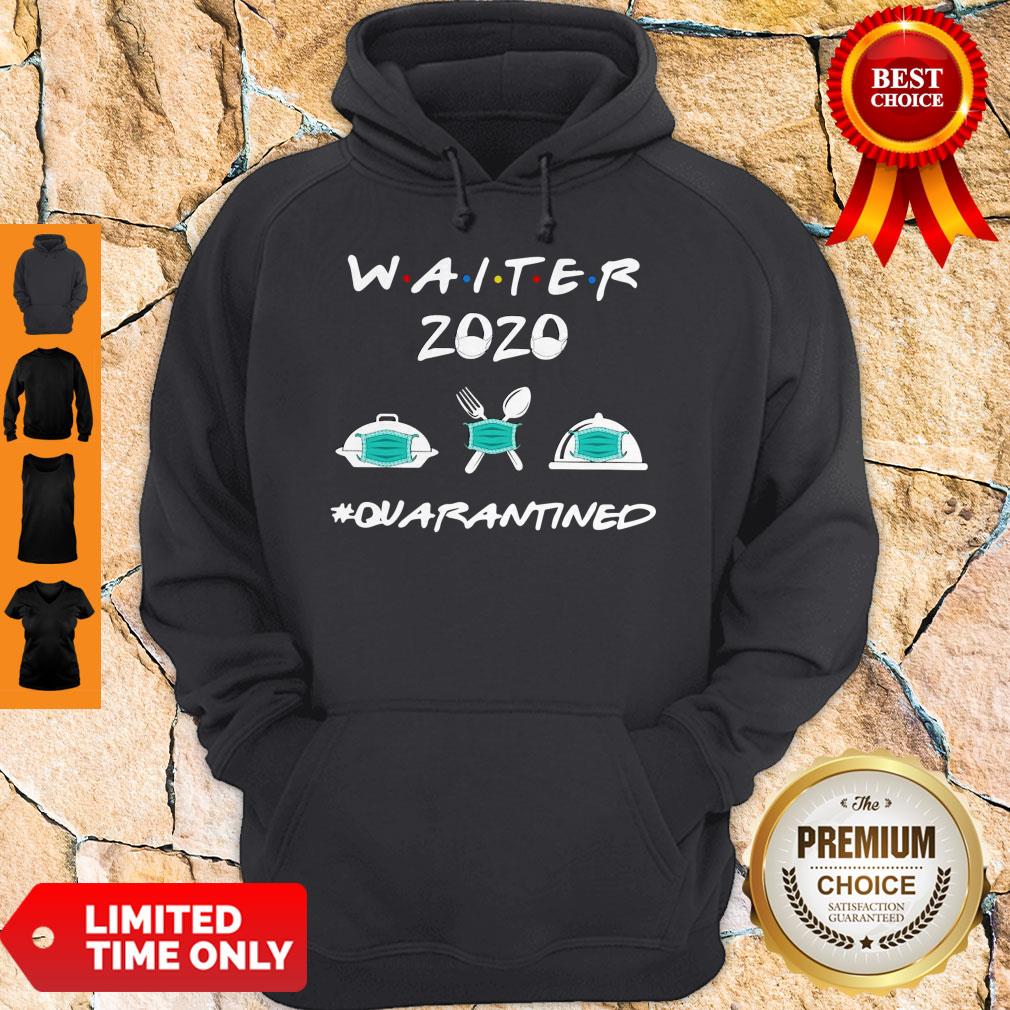 Official Waiter 2020 Quarantined Shirt