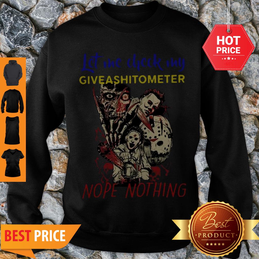 Horror Characters Let Me Check My Give A Shit To Meter Nope Nothing Shirt