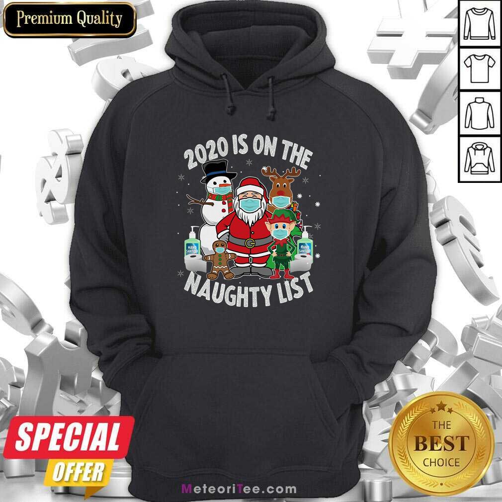 Hot 2020 Is On The Naughty List Santa And Friends Wearing Mask Christmas Shirt
