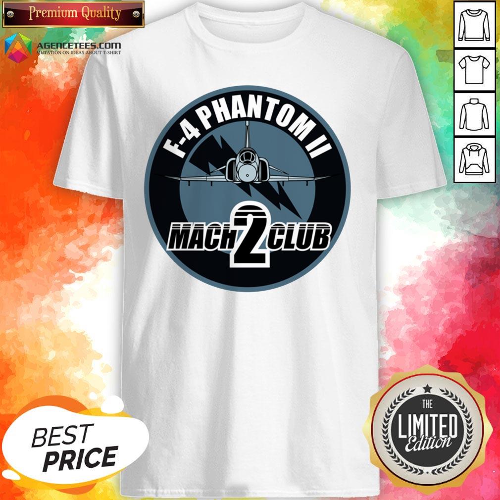 Hot F-4 Phantom Ii Mach 2 Club Shirt