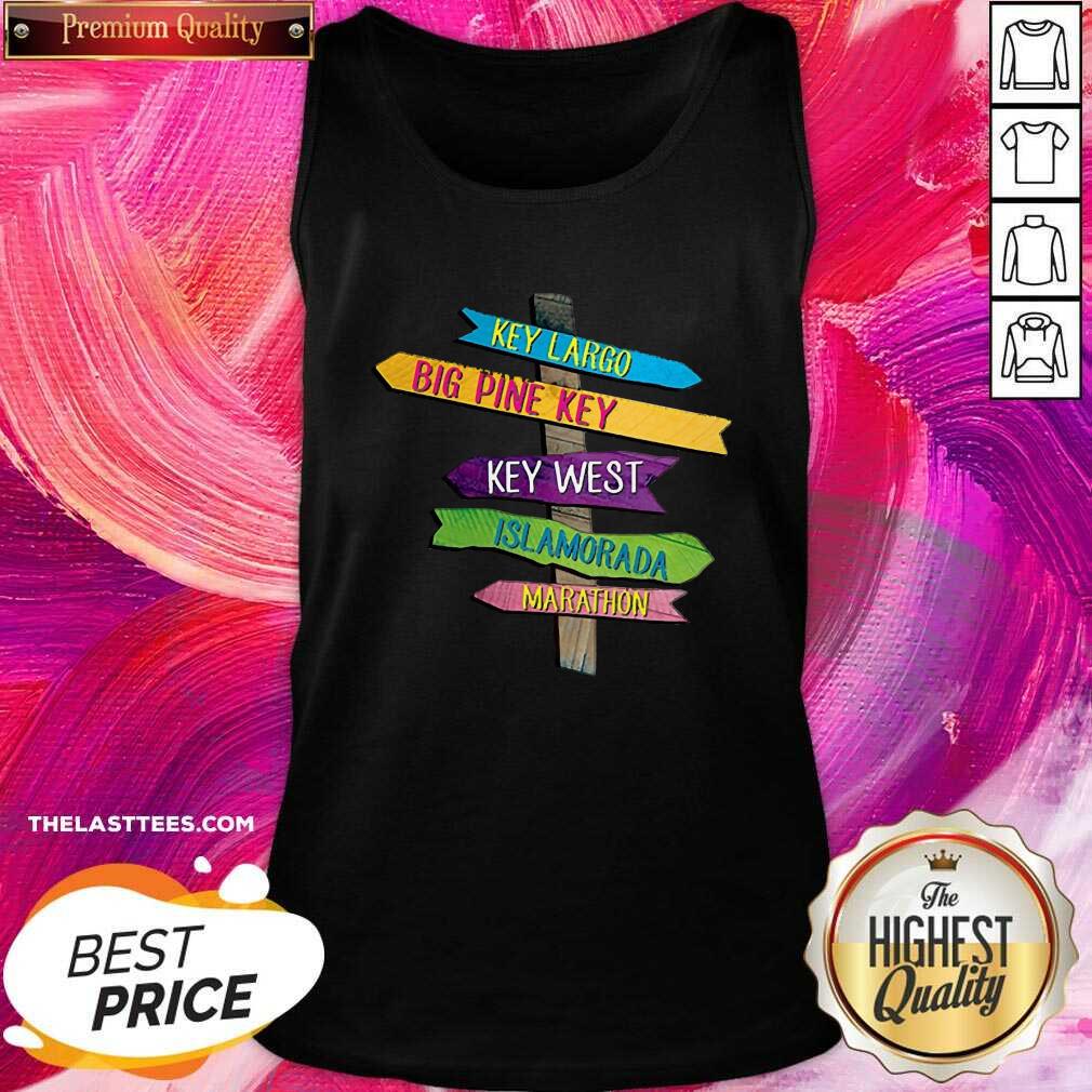Hot Florida Keys Totem Largo Islamorada Key West Sign Post Shirt