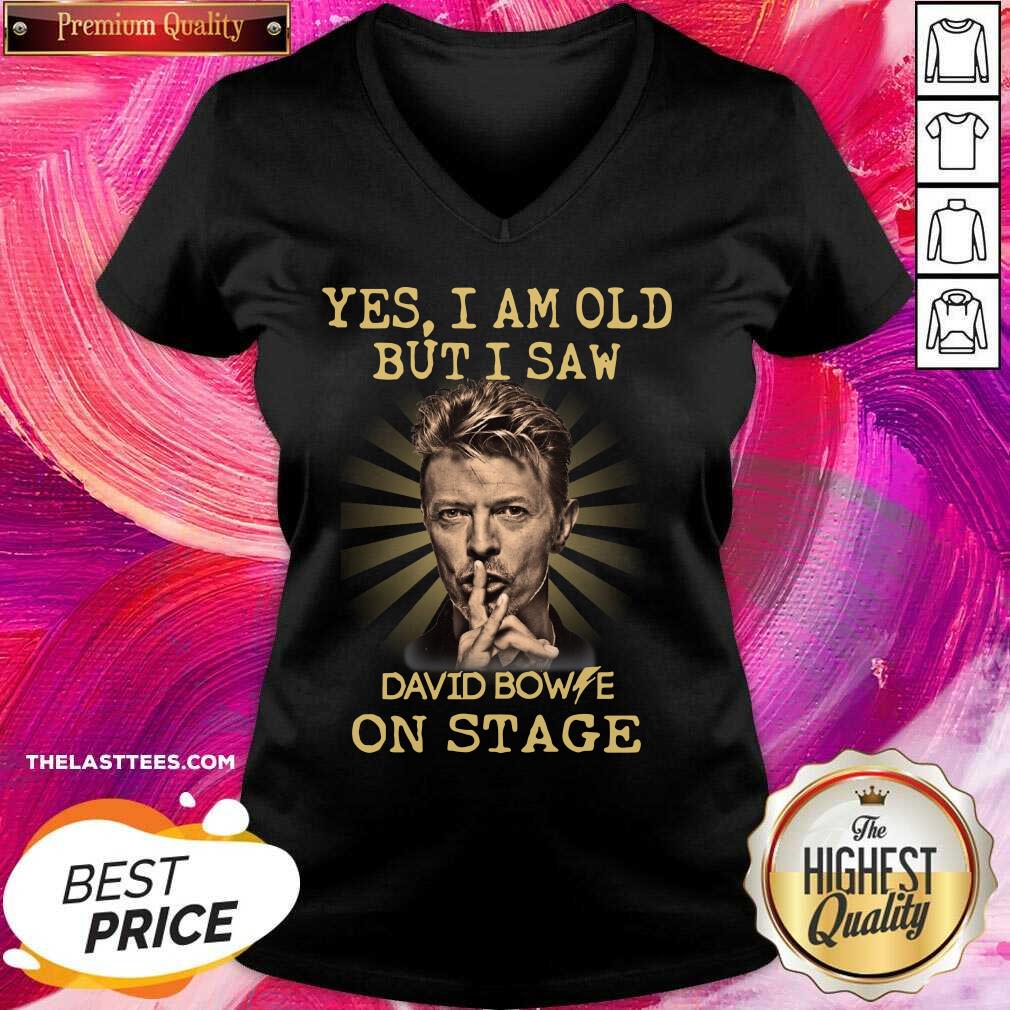 Hot Yes I Am Old But I Saw David Bowie On Stage Shirt