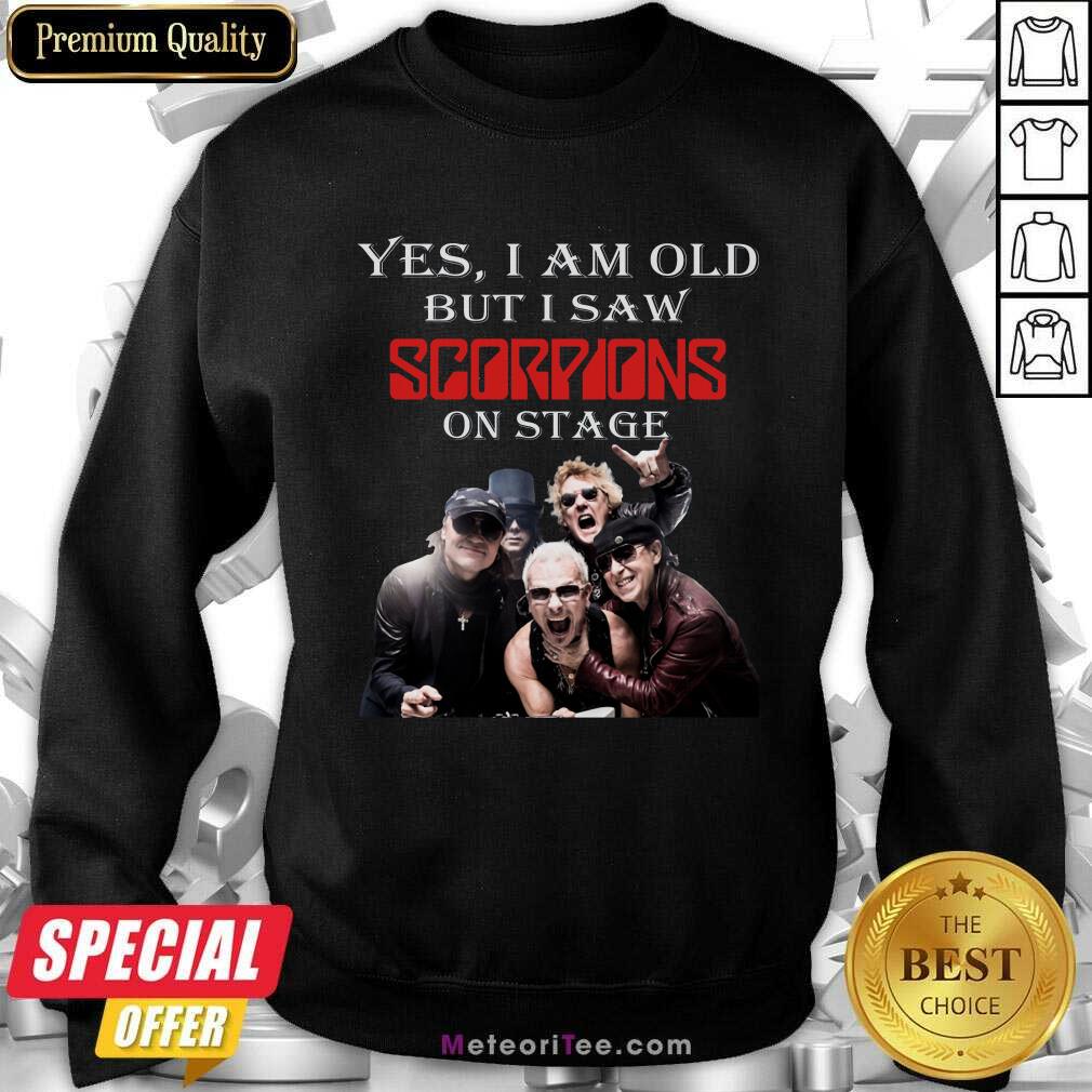 Hot Yes I Am Old But I Saw Scorpions On Stage Shirt