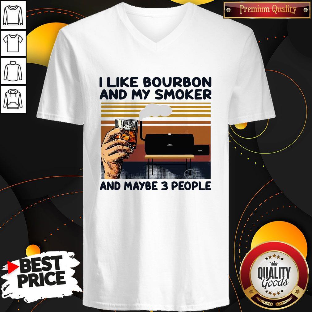 I Like Bourbon And My Smoker And Maybe 3 People Vintage Shirt