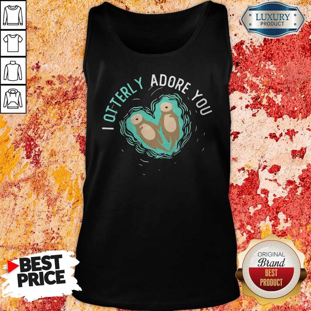 I Otterly Adore You Shirt