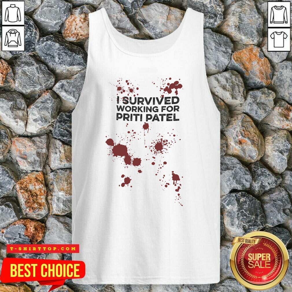I Survived Working For Priti Patel Shirt