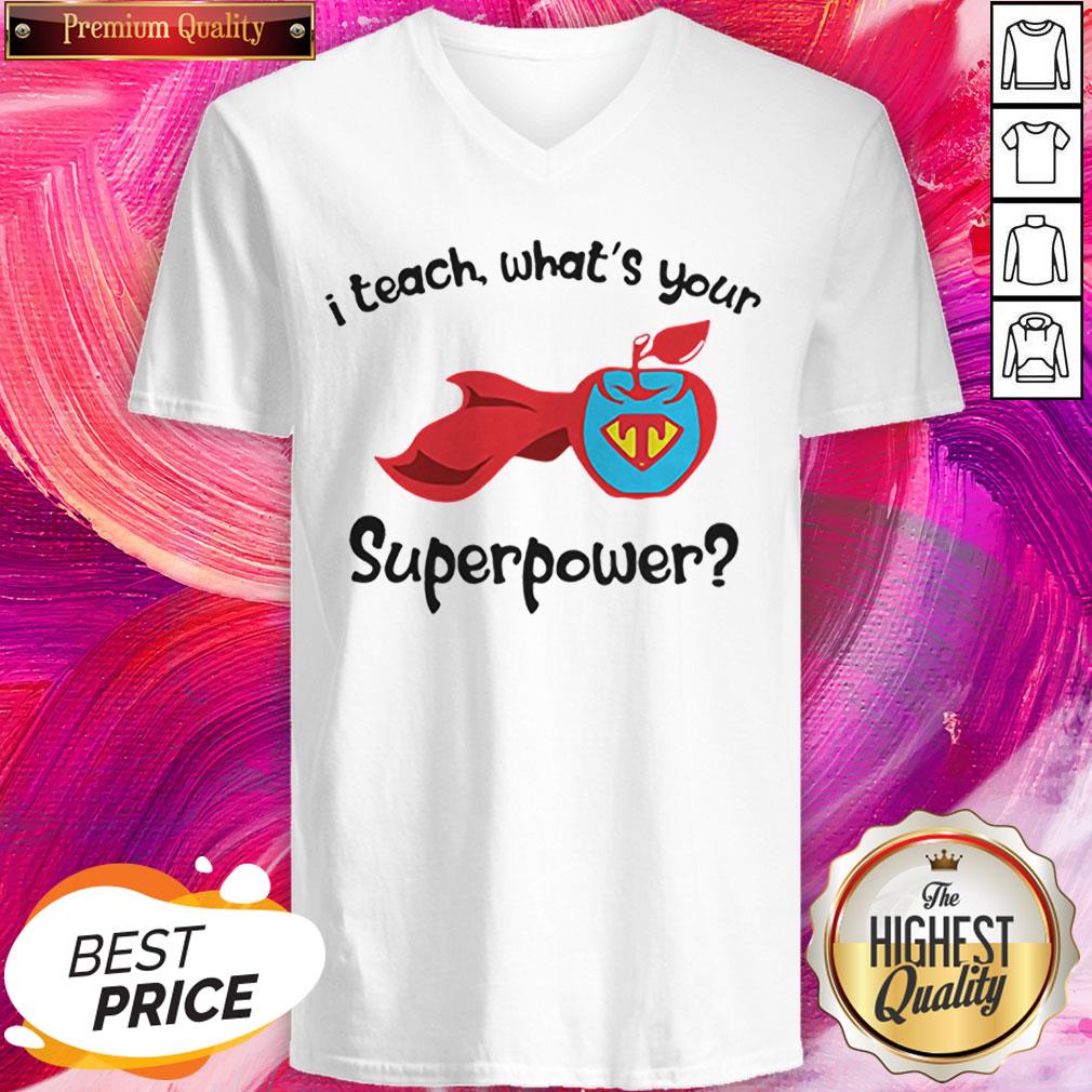 I Teach What’s Your Superpower Superhero Teacher Apple Shirt