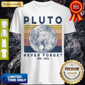 Nice Pluto Never Forget 1930 2006 Vintage Shirt