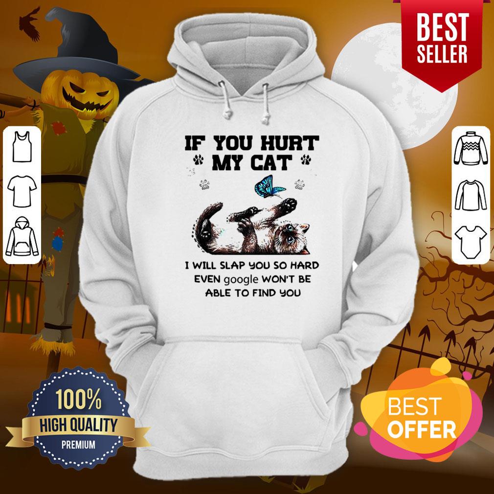 if-you-hurt-my-cat-i-will-slap-you-so-hard-even-google-wont-be-able-to-find-you-halloweehoodie.jpg