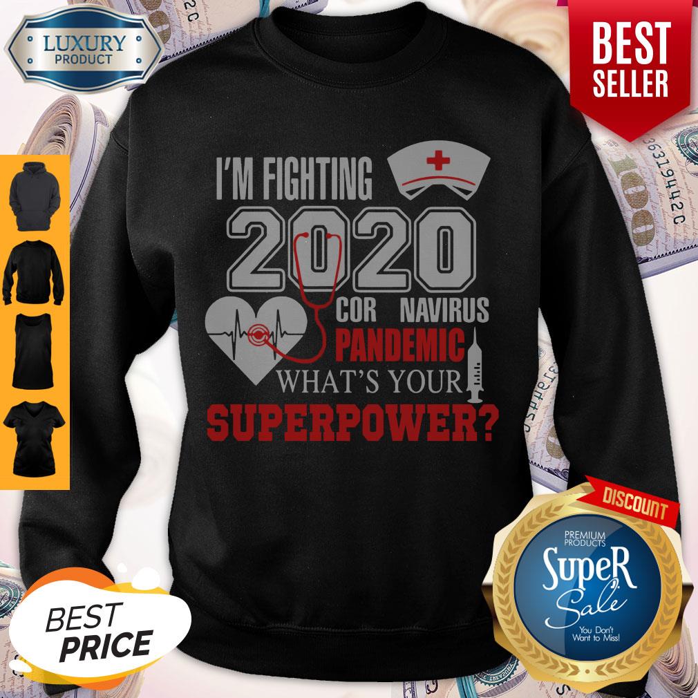 I’m Fighting 2020 Coronavirus Pandemic What_s Your Superpower Shirt