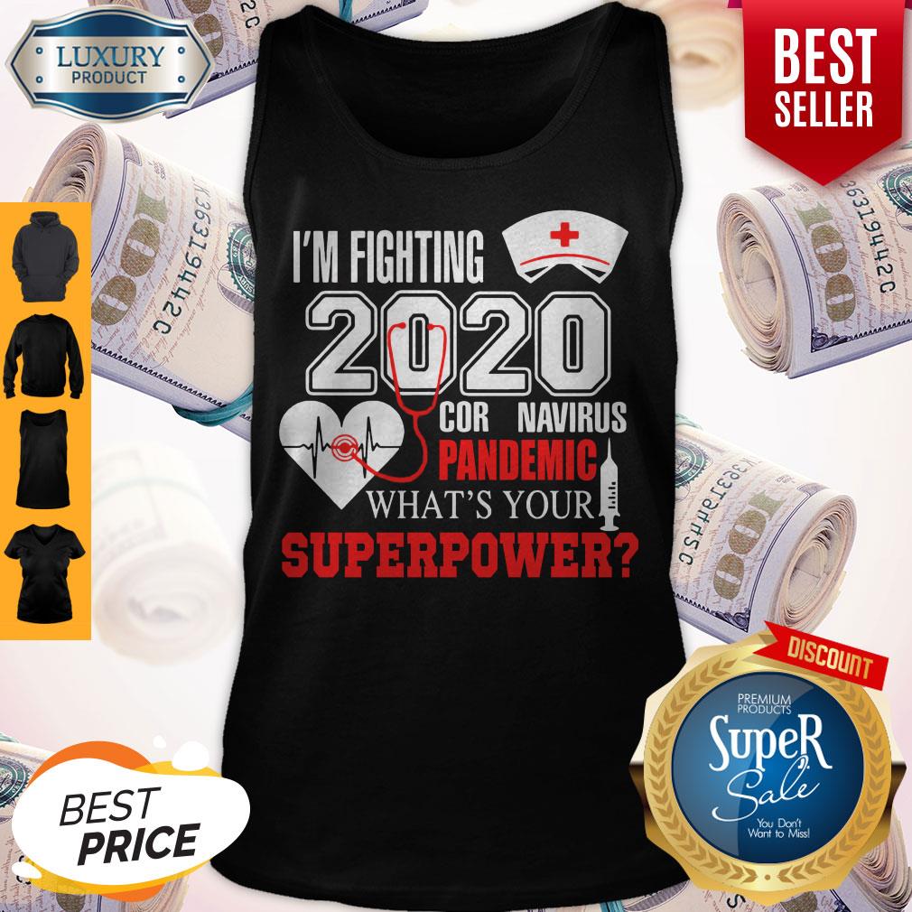 I’m Fighting 2020 Coronavirus Pandemic What_s Your Superpower Shirt