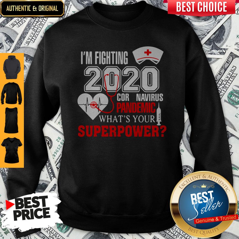 I’m Fighting 2020 Coronavirus Pandemic What’s Your Superpower Shirt