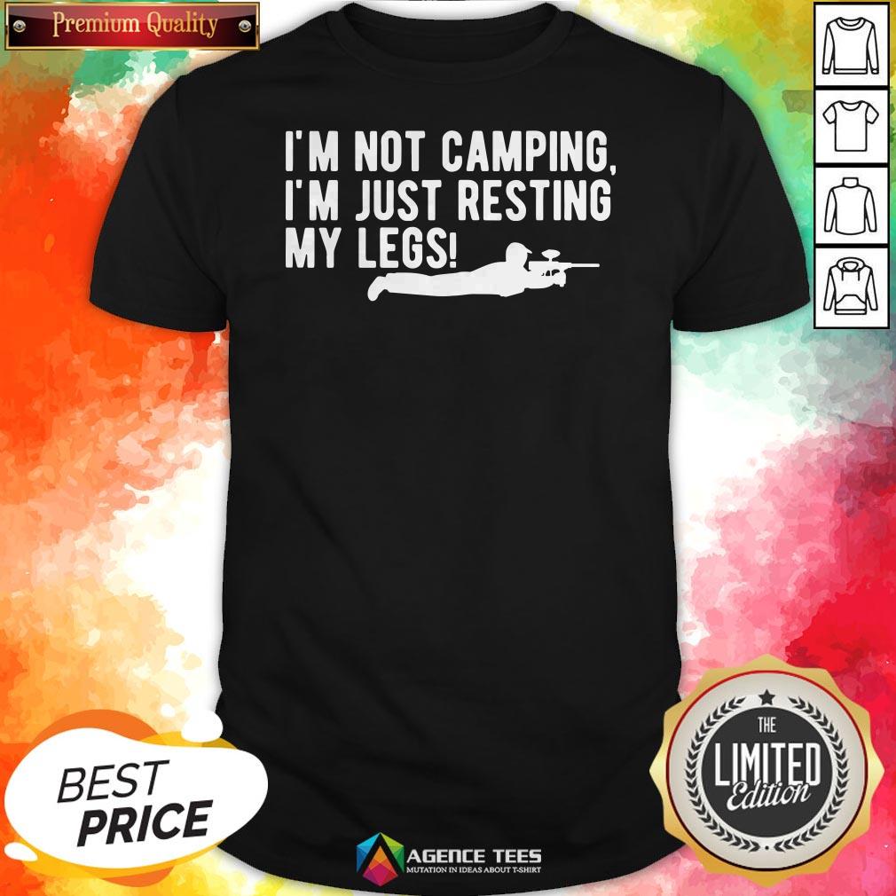 I'm Not Camping Just Resting My Legs Paintball T-Shirt