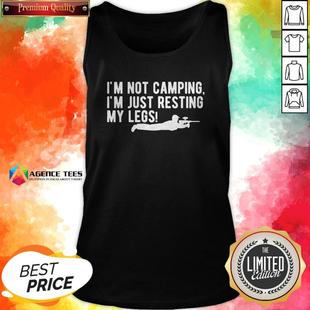 I'm Not Camping Just Resting My Legs Paintball T-Shirt