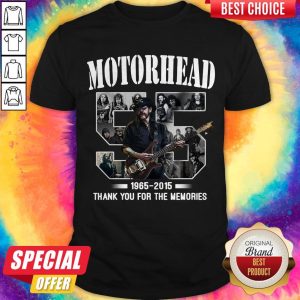55 years of Motorhead 1965 2015 Thank You For The Memories Shirt