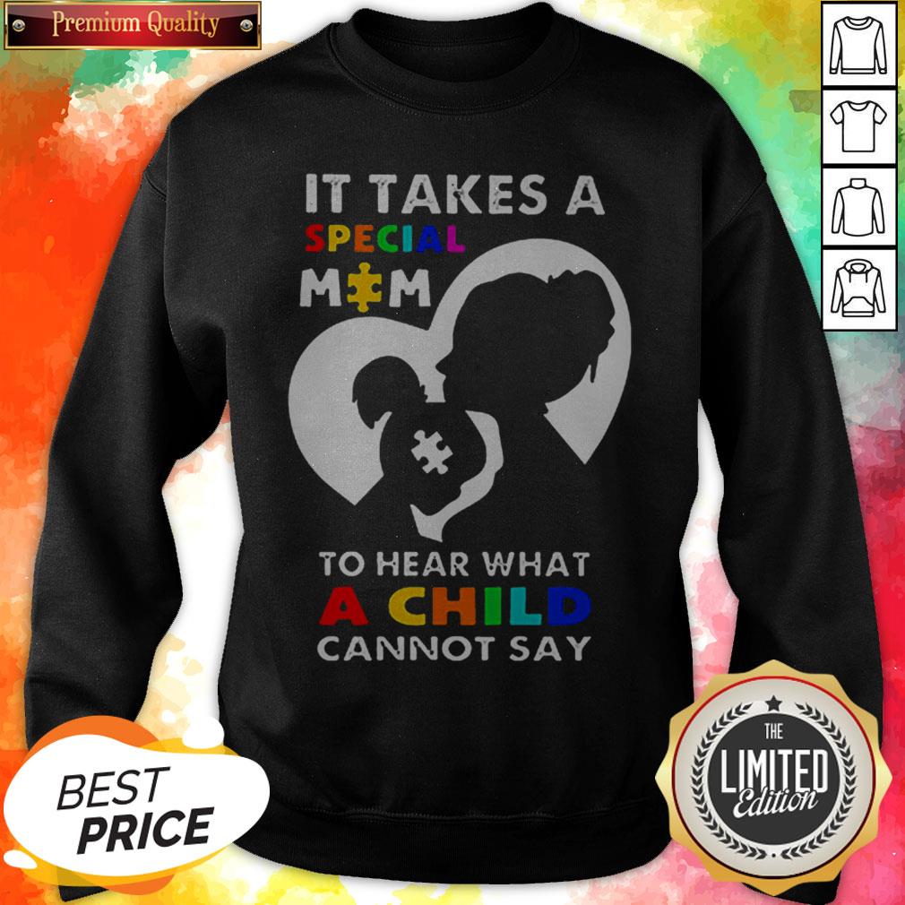 It Takes A special Mom To Hear What A Child Cannot Say LGBT Shirt