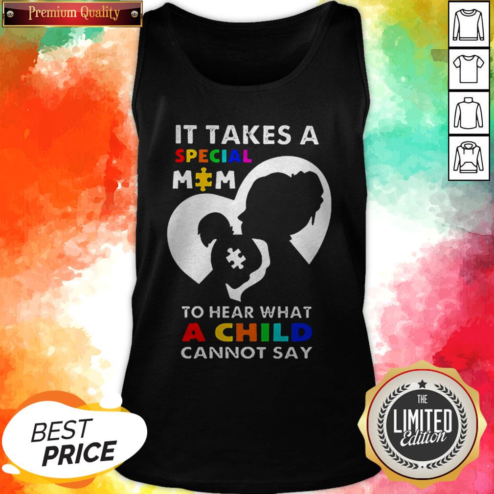 It Takes A special Mom To Hear What A Child Cannot Say LGBT Shirt