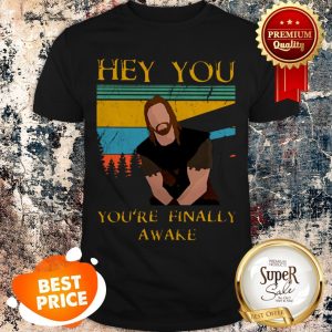 Nice Ralof Skyrim Hey You You’re Finally Awake Vintage Shirt