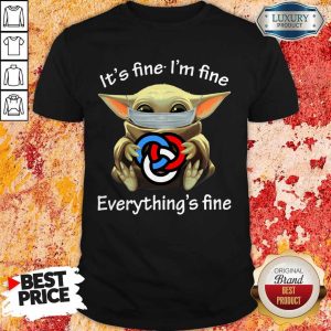 Baby Yoda Face Mask Hug Primerica It’s Fine I’m Fine Everything’s Fine Shirt