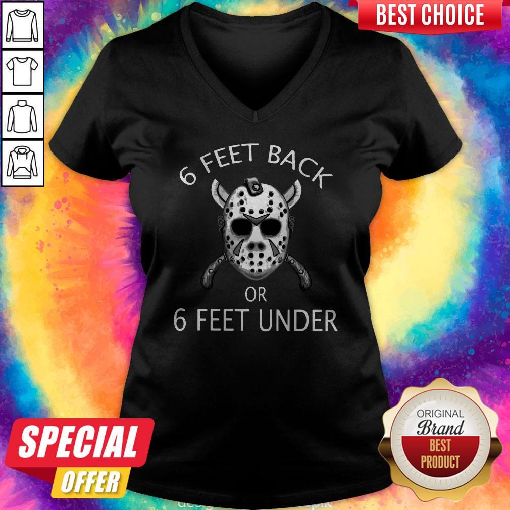 Jason Mask 6 Feet Back Or 6 Feet Under Shirt