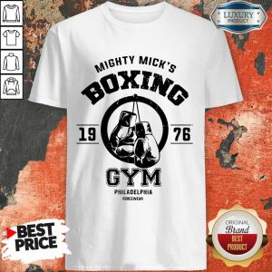 Mighty Mick's Boxing Gym Philadelphia 1976 Shirt