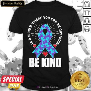 Be Kind Suicide 4 Awareness Shirt