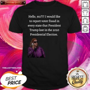 Happy Karen Calling 911 2020 Presidential Election Anti Trump Shirt