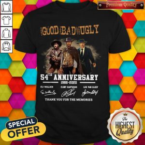 The Good The Bad And The Ugly 54th Anniversary 1966 2020 Thank You For The Memories Signatures Shirt