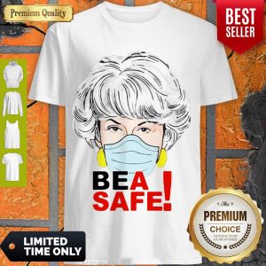 Nice Dorothy Golden Girls Face Mask Bea Safe Shirt