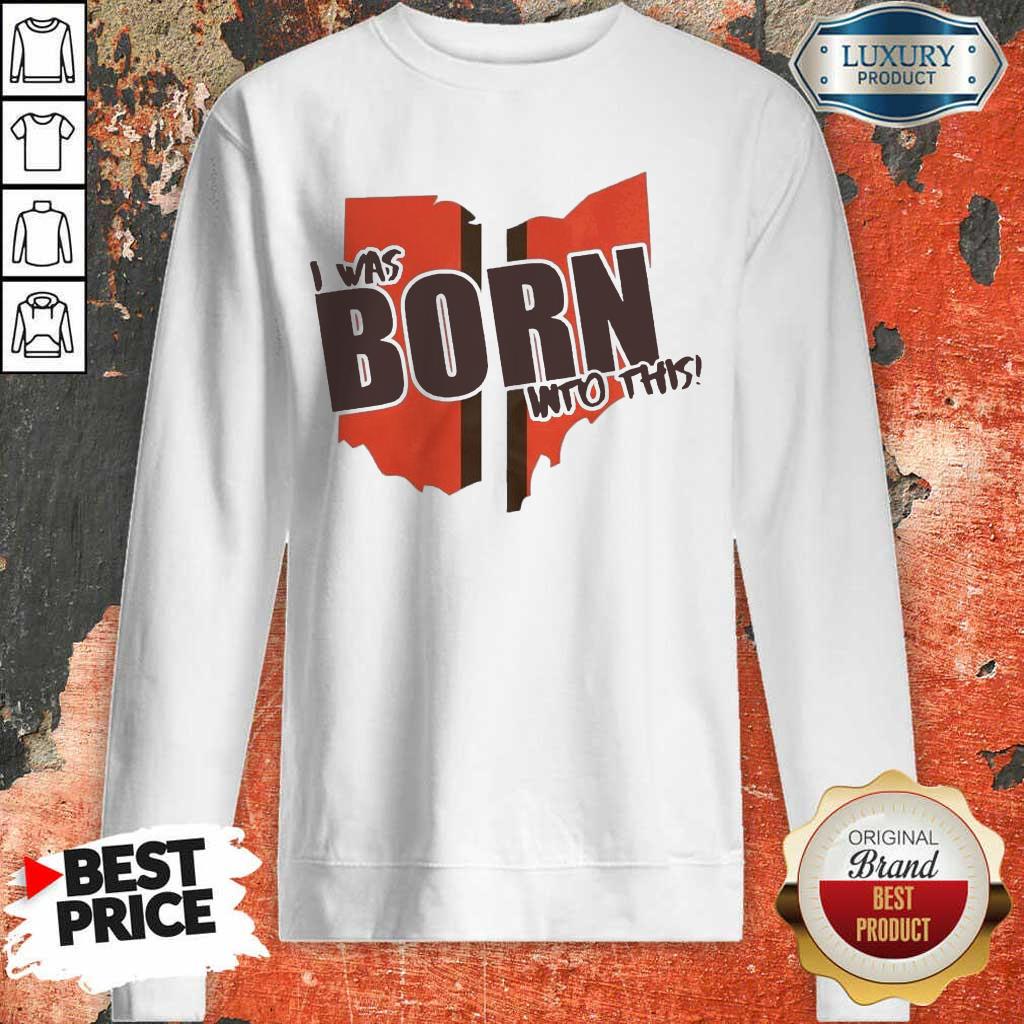 Keen Was Born Into This 1 Shirt