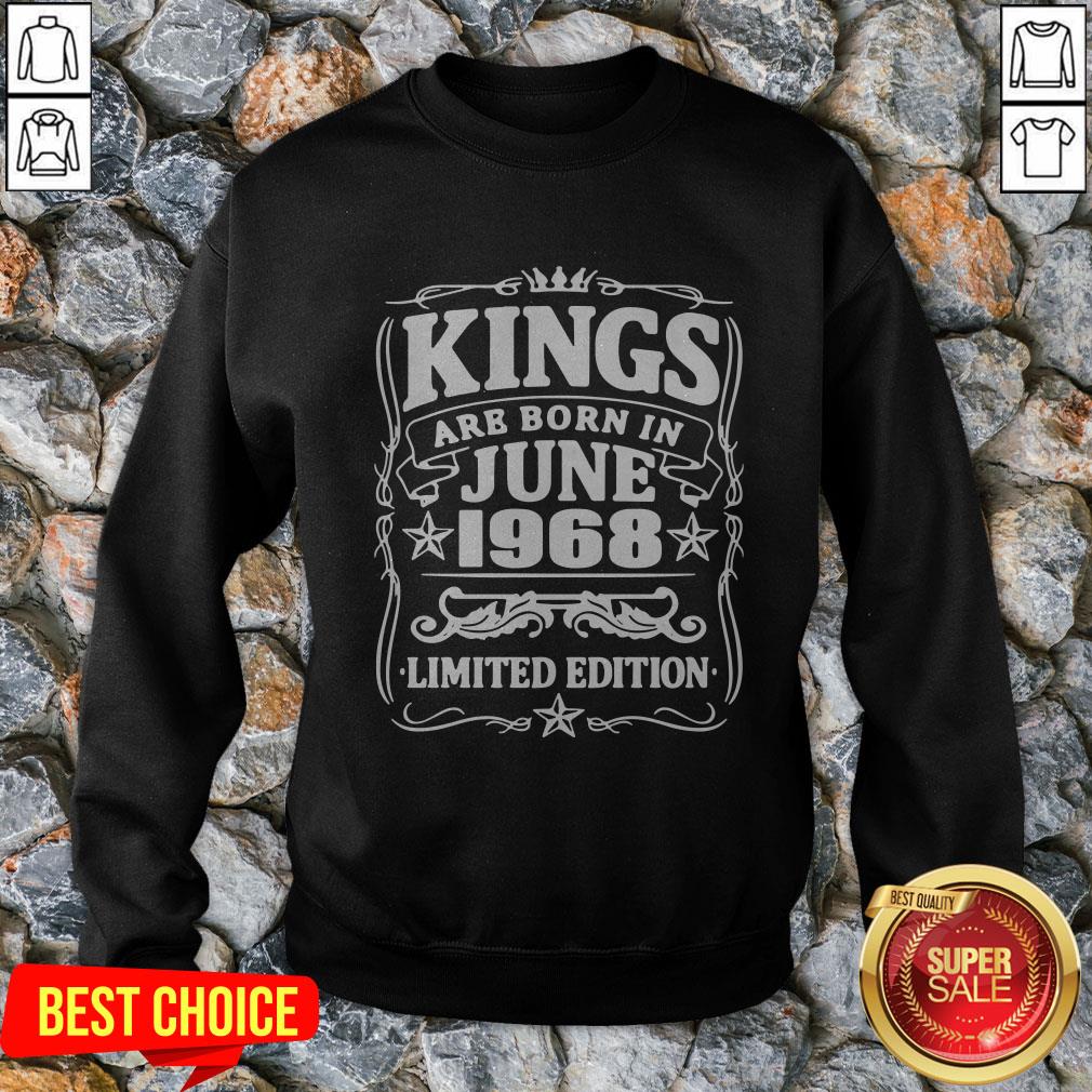 Kings Are Born In June 1968 Limited Edition Shirt