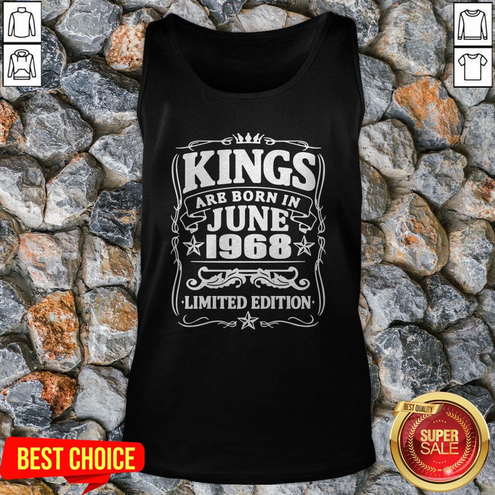Kings Are Born In June 1968 Limited Edition Shirt