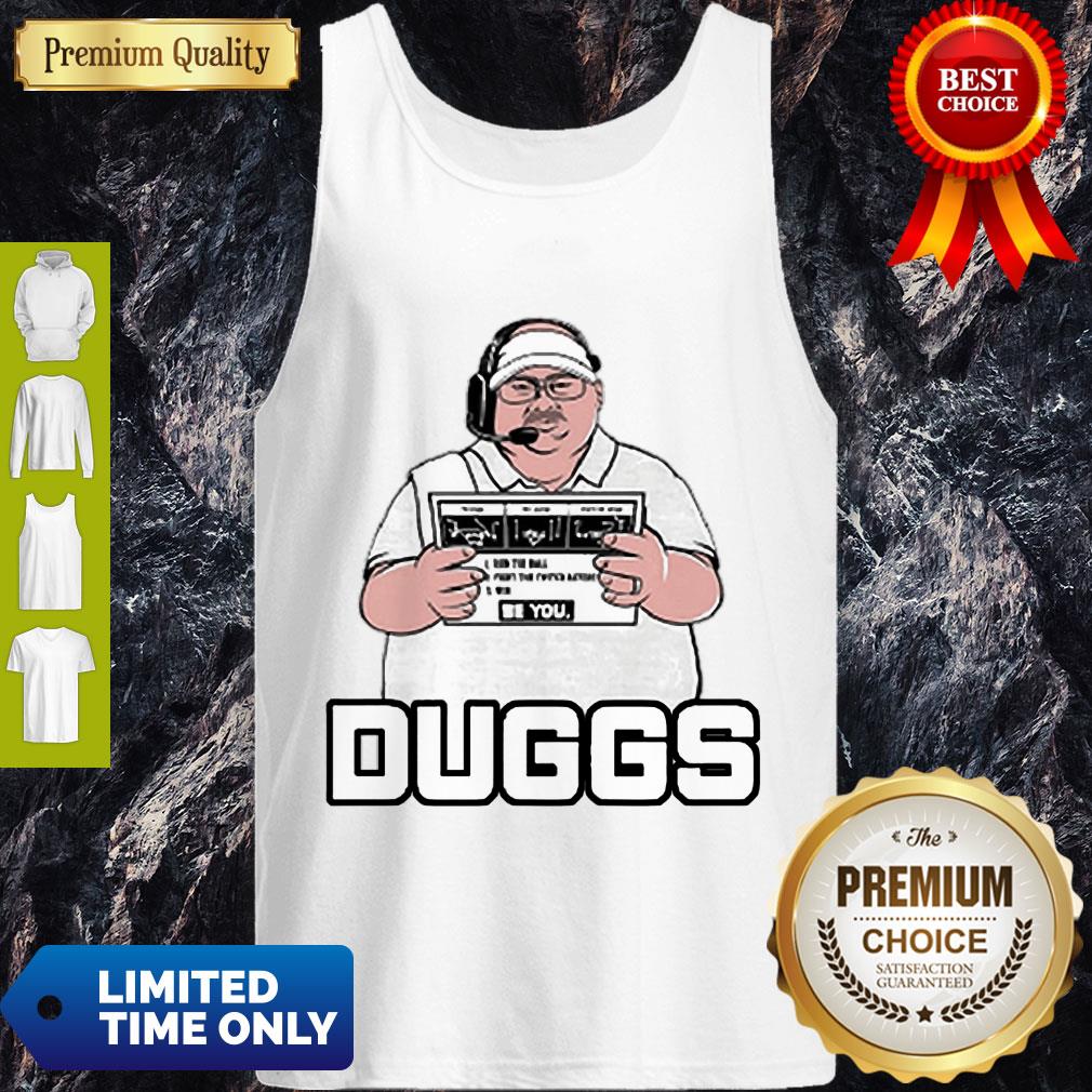 Official Coach Duggs 2020 Shirt