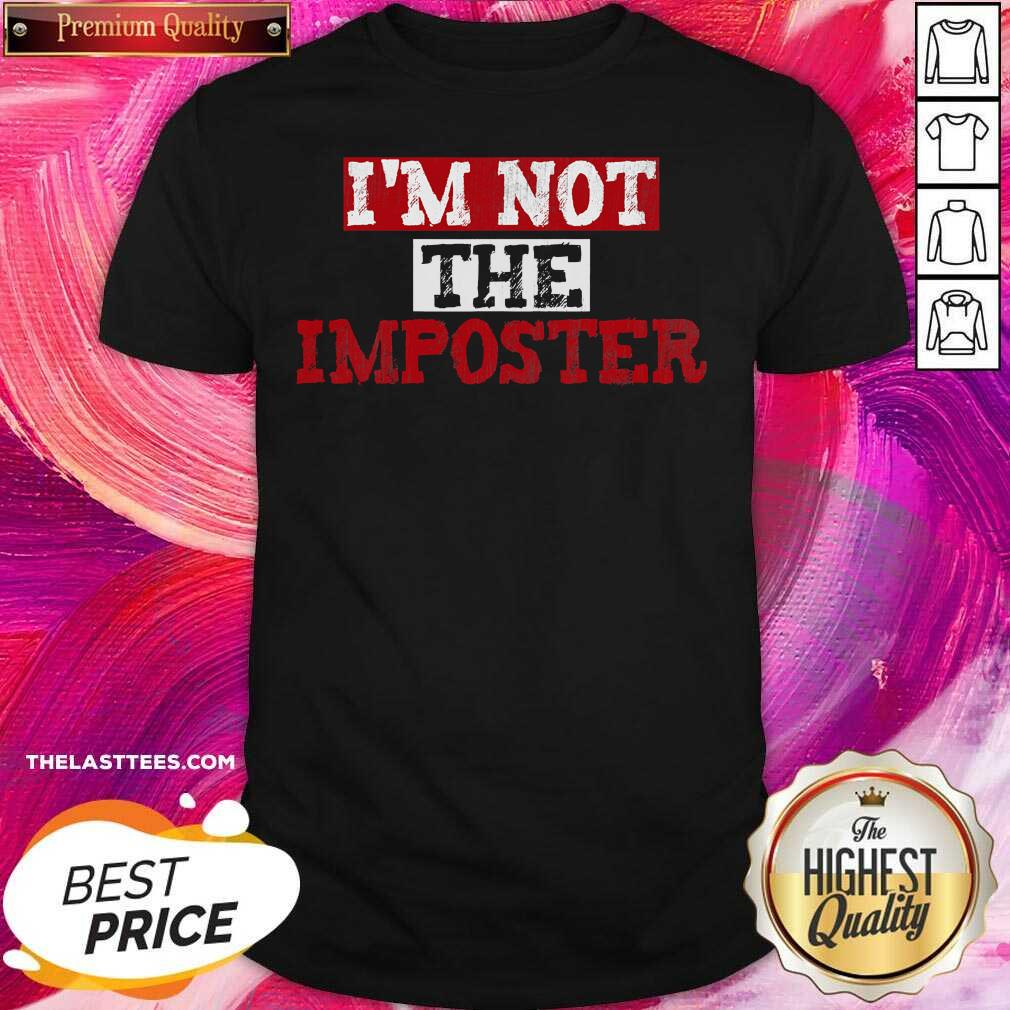 Love I’m Not The Imposter Gaming Shirt